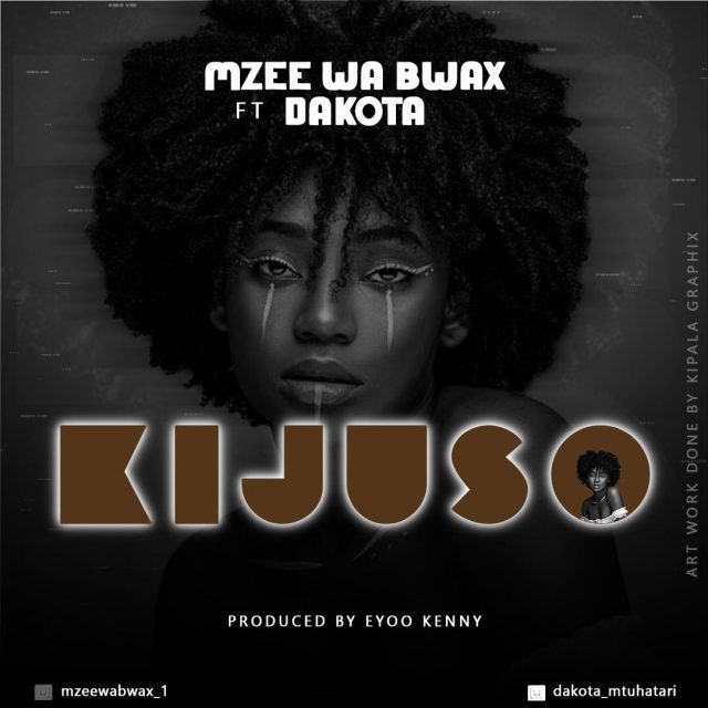 AUDIO: Mzee Wa Bwax Ft Dakota – Kijuso Mp3 Download
