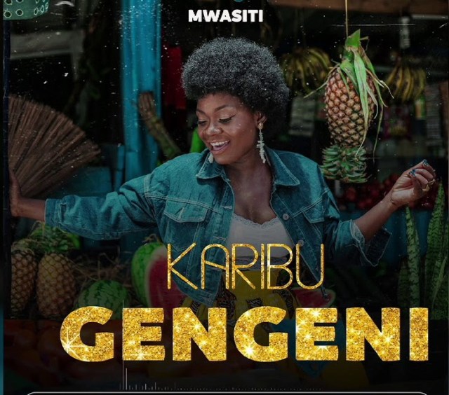 AUDIO: Mwasiti – Karibu Gengeni Mp3 Download