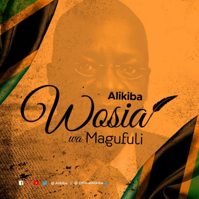 AUDIO: Alikiba – Wosia Wa Magufuli Mp3 Download