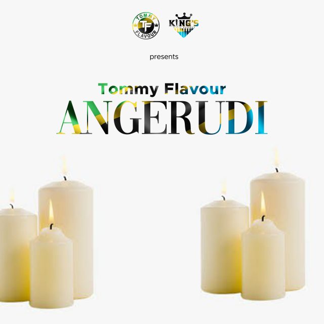 AUDIO: Tommy Flavour – Angerudi Mp3 Download