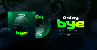 AUDIO: Aslay – Bye Magufuli Mp3 Download