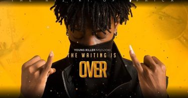 AUDIO: Young Killer Msodoki - The Waiting is Over Mp3 Download