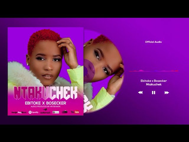 AUDIO: Ebitoke Ft Bosecker - NTAKUCHEK Mp3 Download