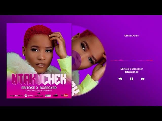 AUDIO: Ebitoke Ft Bosecker - NTAKUCHEK Mp3 Download