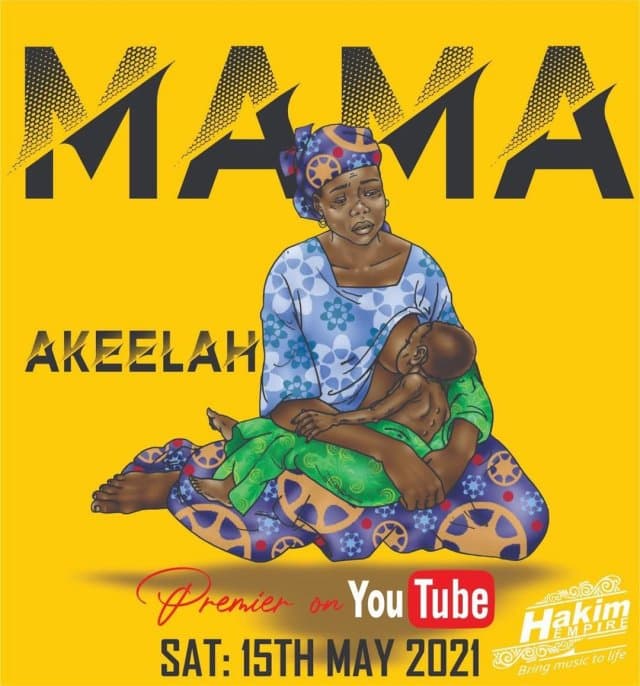 AUDIO: Akeelah - Mama Mp3 Download