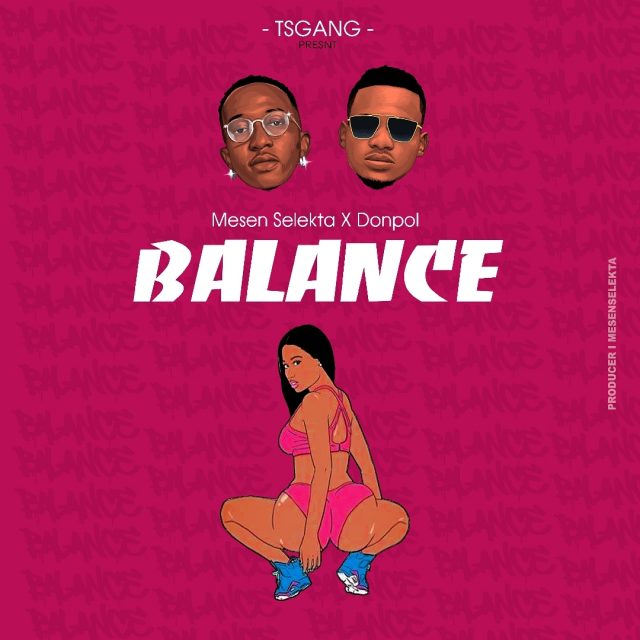 AUDIO: Mesen Selekta Ft Donpol - Balance Mp3 Download