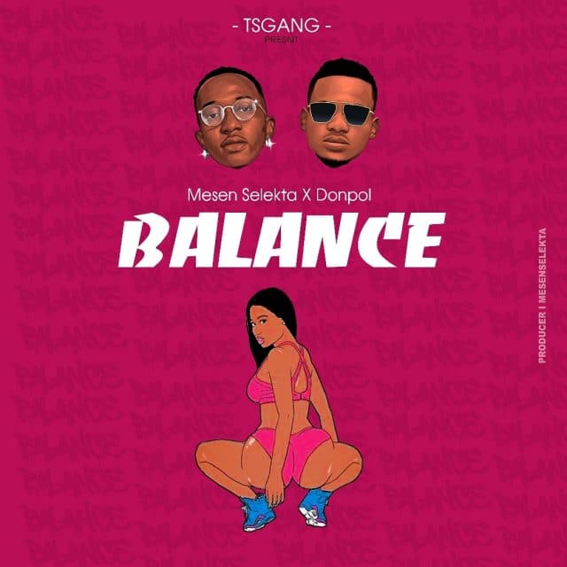 AUDIO: Mesen Selekta Ft Donpol - Balance Mp3 Download