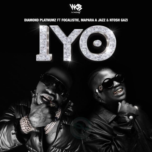AUDIO: Diamond Platnumz Ft Focalistic, Mapara A Jazz & Ntosh Gazi - Iyo Mp3 Download
