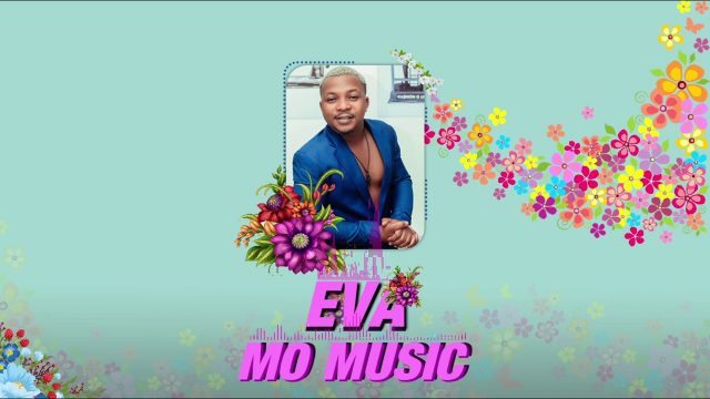 AUDIO: Mo Music - Eva Mp3 Download