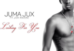 AUDIO: Jux Ft Joh Makini - Looking For You Mp3 Download