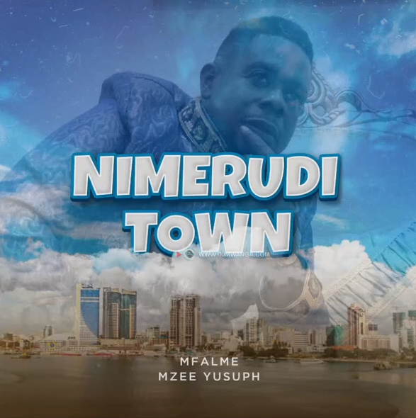 AUDIO: Mzee Yusuph - Nimerudi Town Mp3 Download