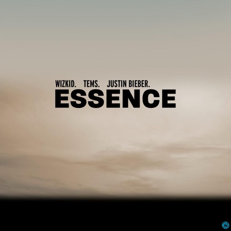 AUDIO: Wizkid Ft Justin Bieber & Tems - Essence Remix Mp3 Download