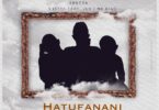 AUDIO: Shetta Ft Jux & Mr Blue - Hatufanani Mp3 Download