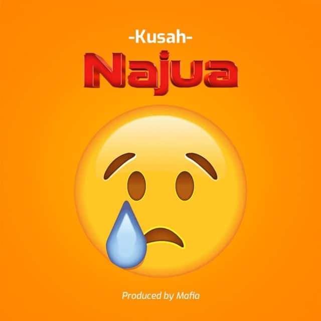 AUDIO: Kusah - Najua Mp3 Download