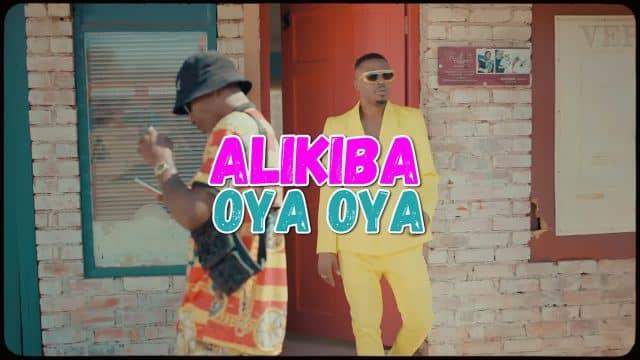 VIDEO: Alikiba - Oya Oya Mp4 Download