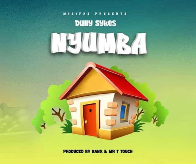 AUDIO: Dully Sykes - Nyumba Mp3 Download