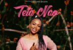 AUDIO: Christina Shusho Ft The Dreamers - Teta Nao Mp3 Download