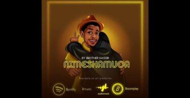 AUDIO: Brother Nassir - Nimesha Muoa Mp3 Download