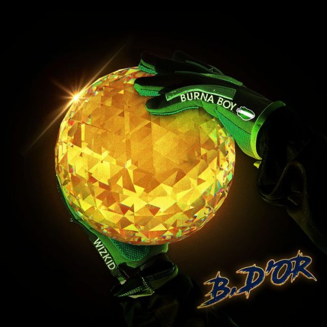 AUDIO: Burna Boy Ft Wizkid - B. D’or Mp3 Download