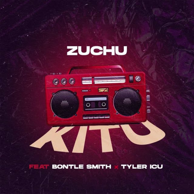 AUDIO: Zuchu Ft Bontle Smith & Tyler ICU - Kitu Mp3 Download