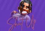 AUDIO: Ril Vin Ft Daxo Chali - Shut Up Mp3 Download