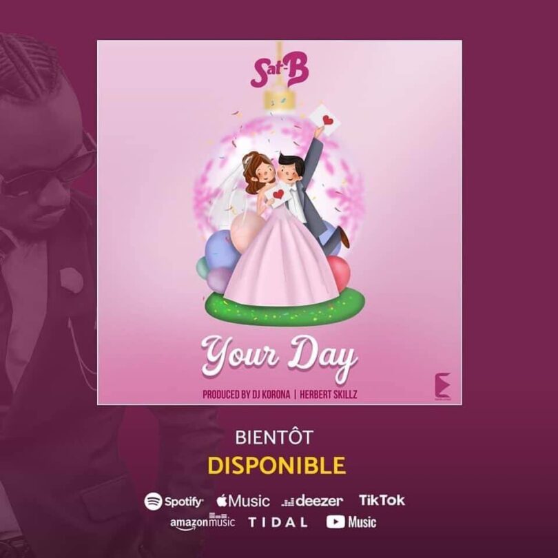 AUDIO: Sat-B - Your Day Mp3 Download