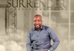AUDIO: Ambwene Mwasongwe - Surrender Mp3 Download