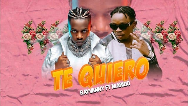 AUDIO: Rayvanny Ft Marioo - Te Quiero Mp3 Download
