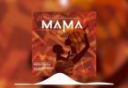 AUDIO: Chege Ft Christian Bella - Mama Mp3 Download