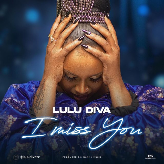 AUDIO: Lulu Diva - I Miss You Mama Mp3 Download