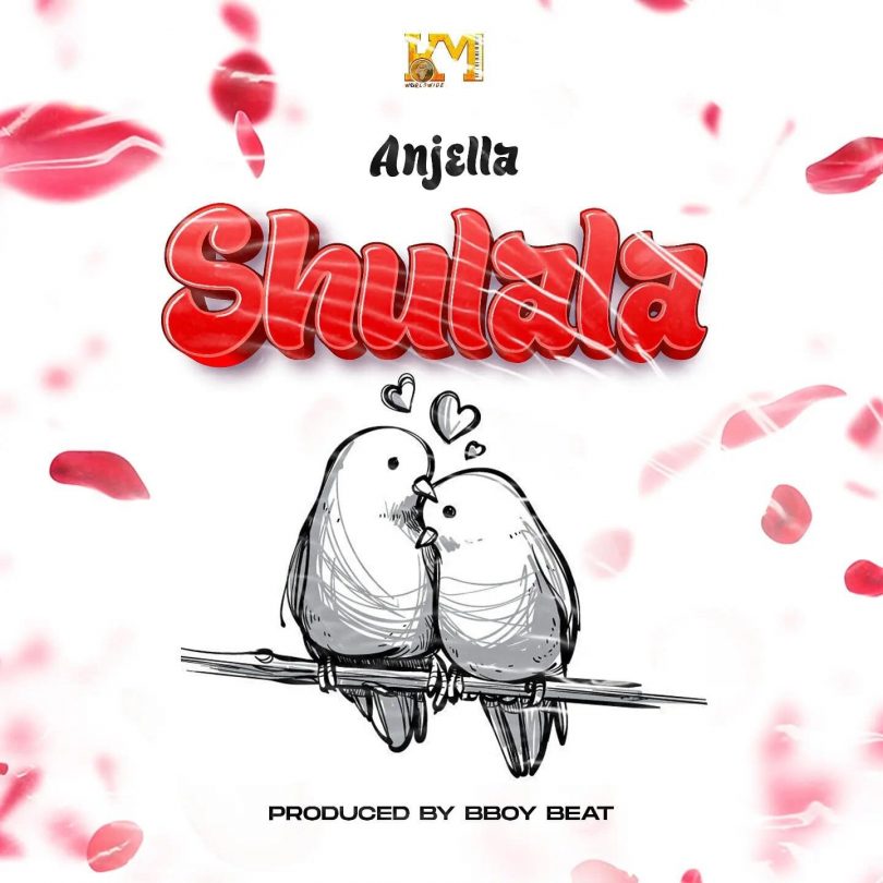 AUDIO: Anjella - Shulala Mp3 Download