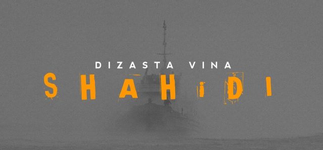AUDIO: Dizasta Vina - Shahidi Mp3 Download