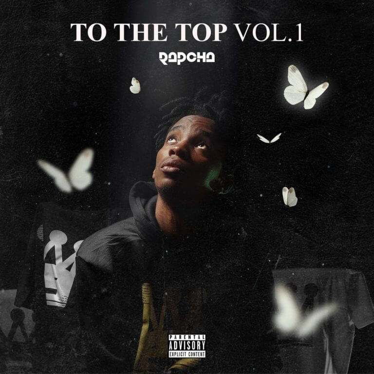 FULL ALBUM: Rapcha - To The Top Vol. 1 Mp3 Download
