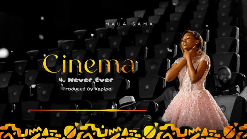AUDIO: Maua Sama - Never Ever Mp3 Download