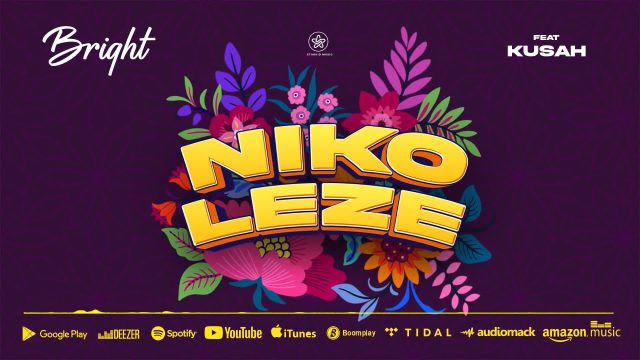 AUDIO: Bright Ft Kusah - Nikoleze Mp3 Download