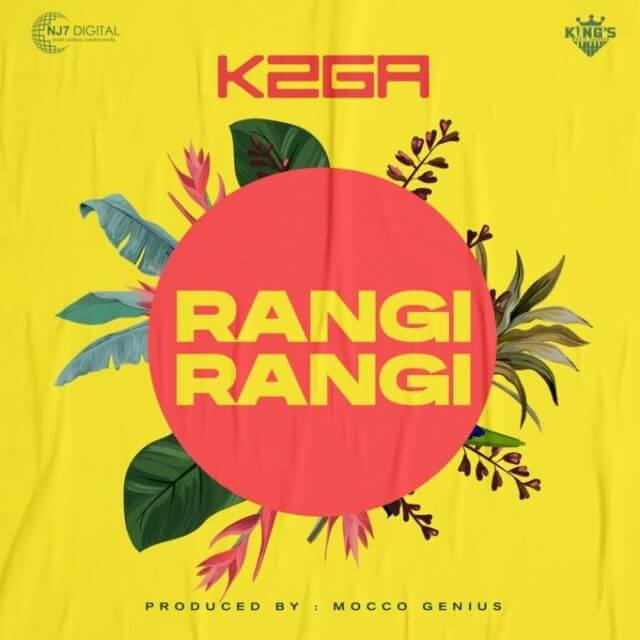 AUDIO: K2ga - Rangi Rangi Mp3 Download