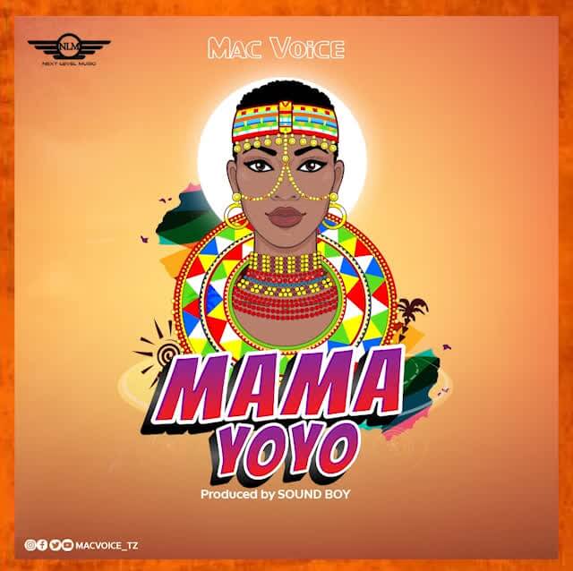 AUDIO: Macvoice - Mama Yoyo Mp3 Download