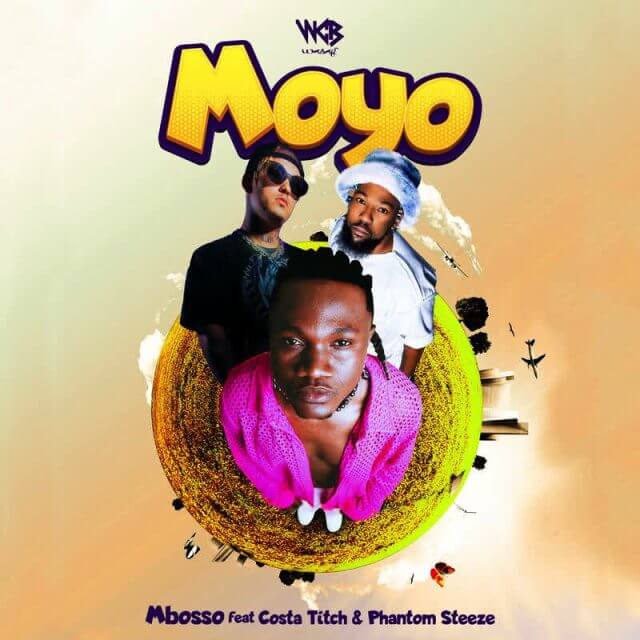 AUDIO: Mbosso Ft Costa Titch & Phantom Steeze - Moyo Mp3 Download