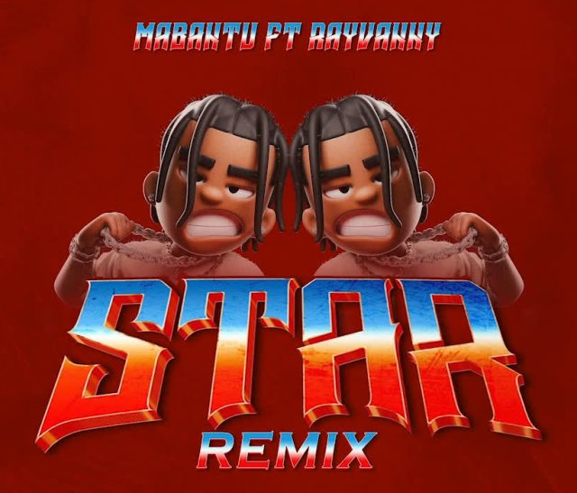 AUDIO: Rayvanny Ft Mabantu - Star Remix Mp3 Download