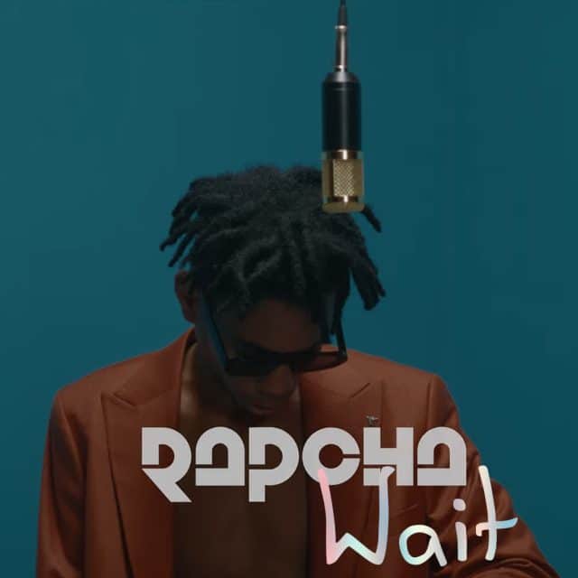AUDIO: Rapcha - Wait Mp3 Download