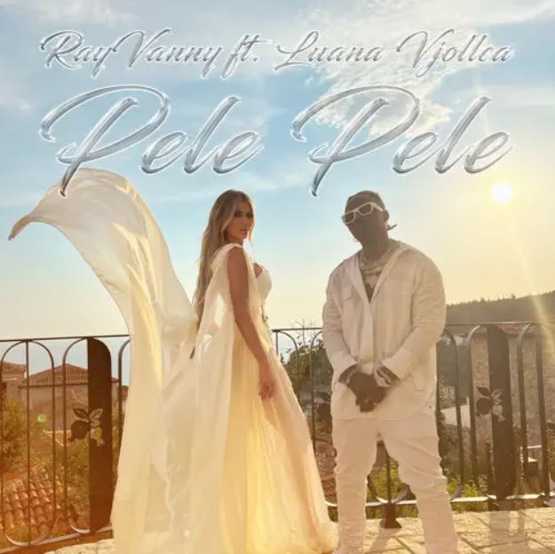 AUDIO: Rayvanny Ft Luana Vjollca - Pele Pele Mp3 Download