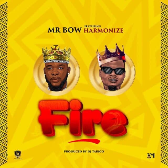 AUDIO: Harmonize Ft Mr Bow – Fire Mp3 Download