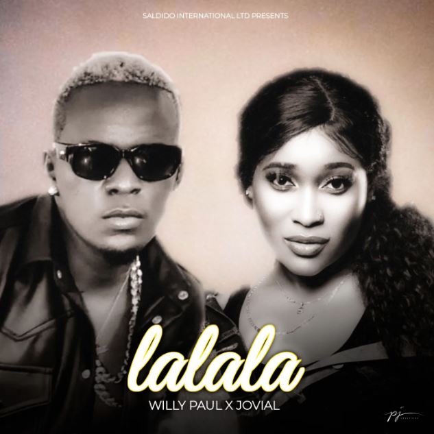 AUDIO: Willy Paul Ft Jovial - LaLaLa Mp3 Download