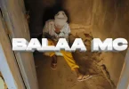 VIDEO: Balaa Mc - Msumbufu Mp4 Download
