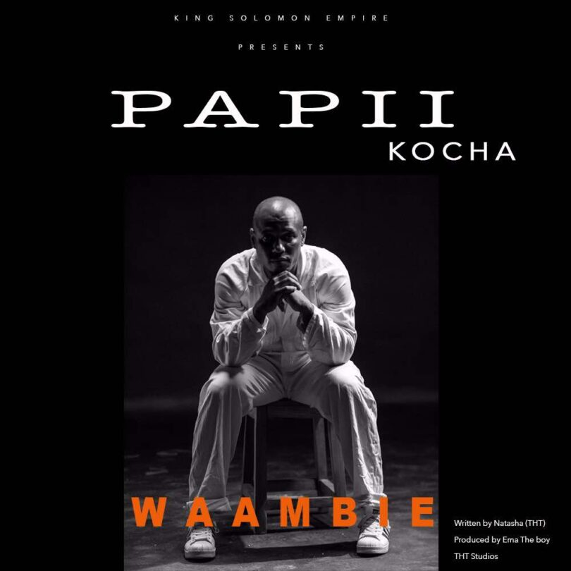 AUDIO: Papii Kocha - Waambie Mp3 Download
