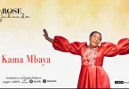 AUDIO: Rose Muhando - Kama Mbaya Mp3 Download