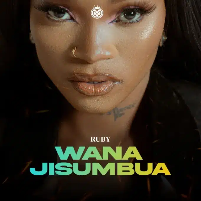 AUDIO: Ruby - Wanajisumbua Mp3 Download