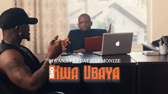 VIDEO: Mwana FA Ft Harmonize - Sio Kwa Ubaya Mp4 Download