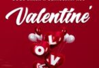 AUDIO: Dogo Janja Ft Geniusjini X66 - Valentine Mp3 Download