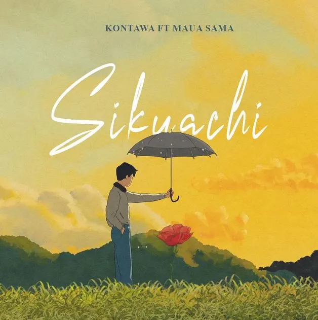 AUDIO: Kontawa Ft Maua Sama - Sikuachi Mp3 Download